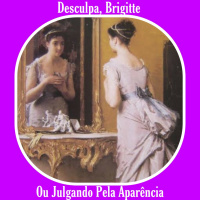 [REMIX] #61 - Desculpa, Brigitte