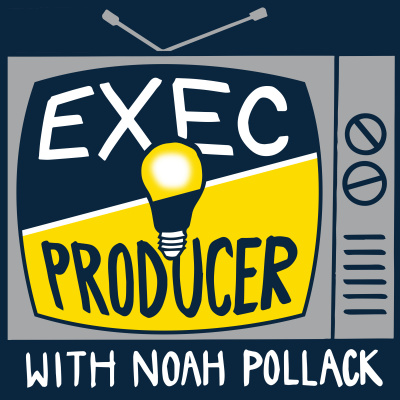 Exec/producer With Noah Pollack