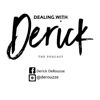 Dealing With Derick