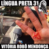 Língua Preta 31 – Vitória Robô Mendonça