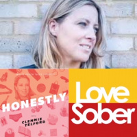 Love Sober Podcast 46 Guest:Clemmie Telford 13/09/19