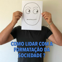 PODCAST Mário Caetano - Como lidar com a formatação da sociedade?