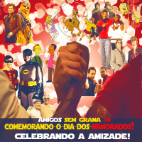 #09 Celebrando a Amizade!