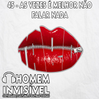 45 - As vezes é melhor não falar nada