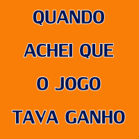 68 - Quando achei que o jogo tava ganho