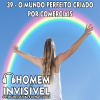 39 - O mundo perfeito criado por comerciais