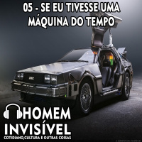 05 - Se eu tivesse uma máquina do tempo