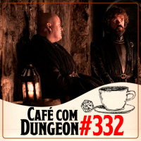 #332 - Intriga à lá GoT