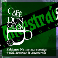 #496 - Fabiano Neme Apresenta: Arcanas  Ancestrais