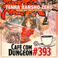 #393 - Tenra Bansho Zero