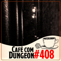 #408 - Protagonismo vs. Cenário