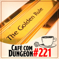 #221 - A Regra de Ouro