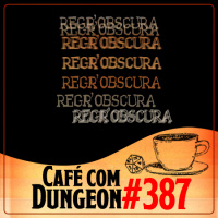 #387 - RegrObscura: Por Que Terror?
