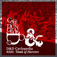 #501 - DD Cyclopedia: Tomb of Horrors