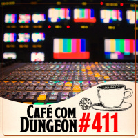 #411 - RPG, Mídia e Linguagem