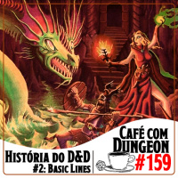 #159 - Primórdios do DD Parte 2