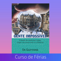 Curso de férias da escola dominical: gente impossível. Aula 04 | Rev. Misael