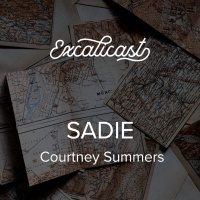 Excalicast 002 - Sadie
