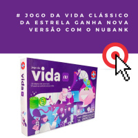 Jogo da Vida clássico da Estrela ganha nova versão com o Nubank