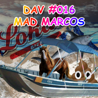 DAV #016 - MAD MARCOS