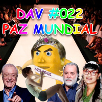 DAV #022 - Paz mundial