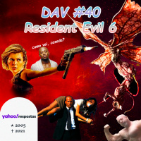 DAV #040 - Resident Evil