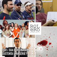 #031 - Sua personagem sustenta uma série?
