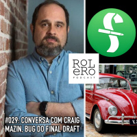 #029 - Conversa com Craig Mazin, Bug do Final Draft