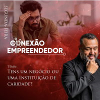 - TENS UM NEGÓCIO OU UMA INSTITUIÇÃO DE CARIDADE ?