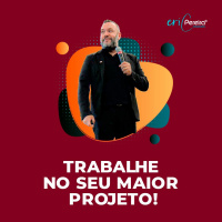 DICA TERAPÊUTICA - TRABALHE NO SEU MAIOR PROJETO!