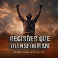 Decida quem você vai ser