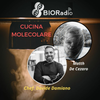 BIORadio Show - Cucina Molecolare - Chef. Davide Damiano