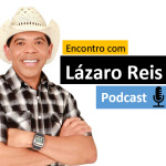 Encontro Com Lázaro Reis