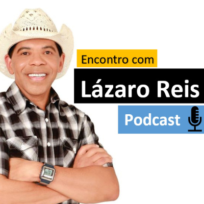Encontro Com Lázaro Reis