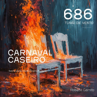 Ep 686 - Carnaval Caseiro, Zorro de Roupão e Astronauta de crucifixo