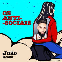 João Rocha - Barbeiro e Artista - Ep. 201 | Os Anti-Sociais