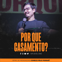 Por que casamento?