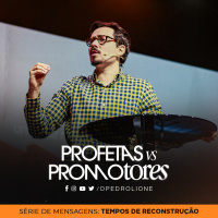 Profetas vs. Promotores