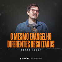 O mesmo evangelho, diferentes resultados