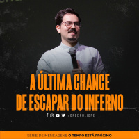 A última chance de escapar do inferno
