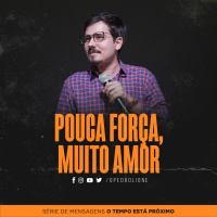Pouca força, muito amor