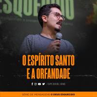 O Espírito Santo e a Orfandade
