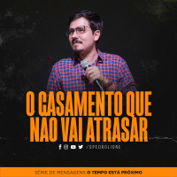 O casamento que não vai atrasar