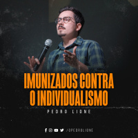 Imunizados contra o Individualismo