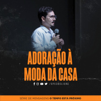 Adoração à moda da casa