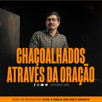 Chacoalhados através da oração
