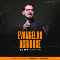 Evangelho Agridoce