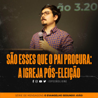 São esses que o Pai procura: A Igreja pós-eleição 