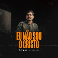 Eu não sou o Cristo