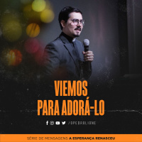 Viemos para adorá-lo